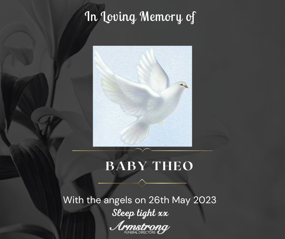 BABY THEO Armstrong Funeral Directors